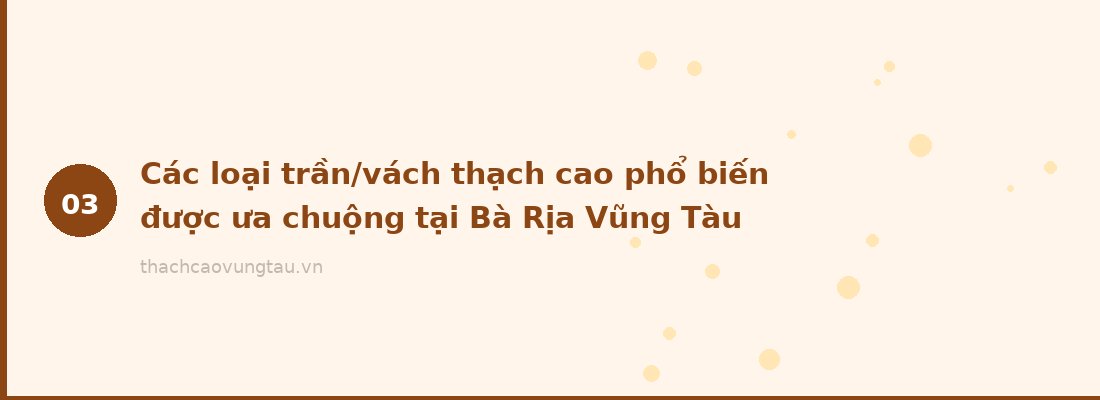 Các loại trần/vách thạch cao phổ biến được ưa chuộng tại Bà Rịa Vũng Tàu